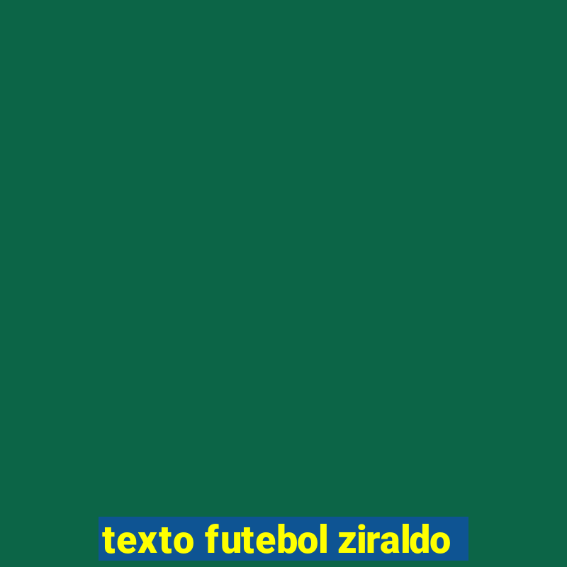 texto futebol ziraldo